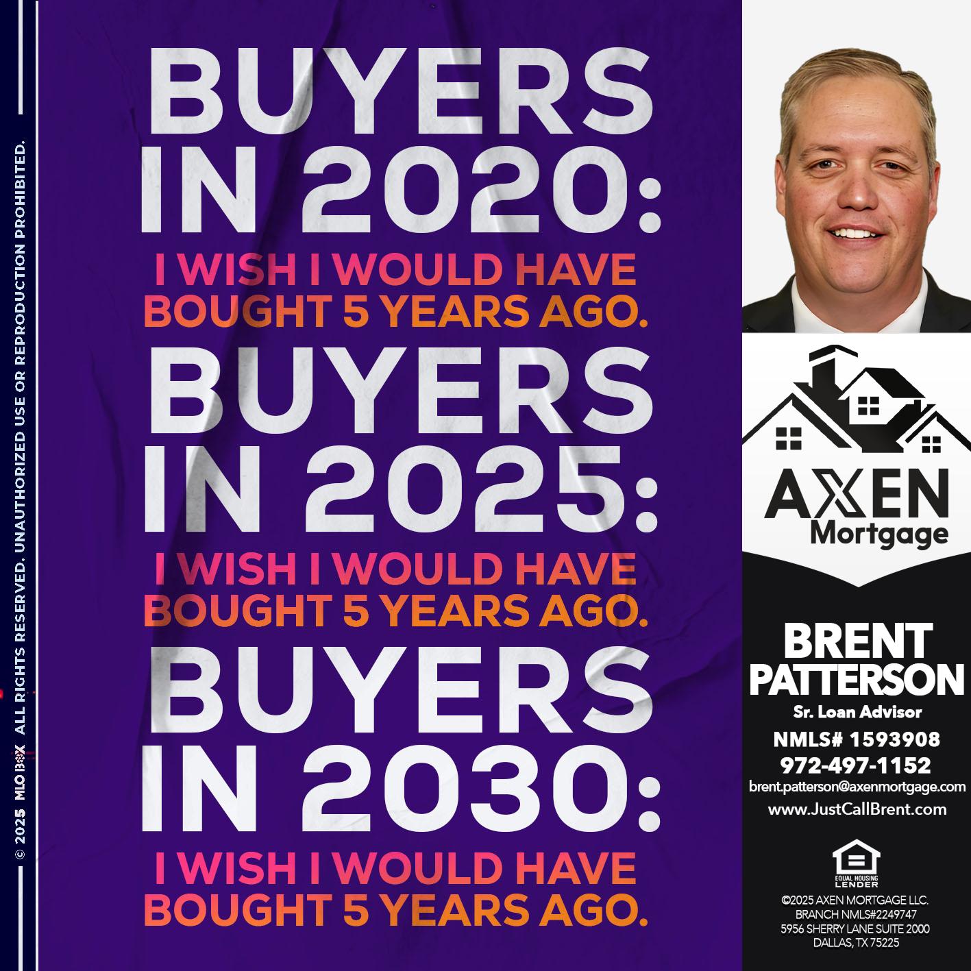 BUYERS IN - Brent Patterson -Loan Officer