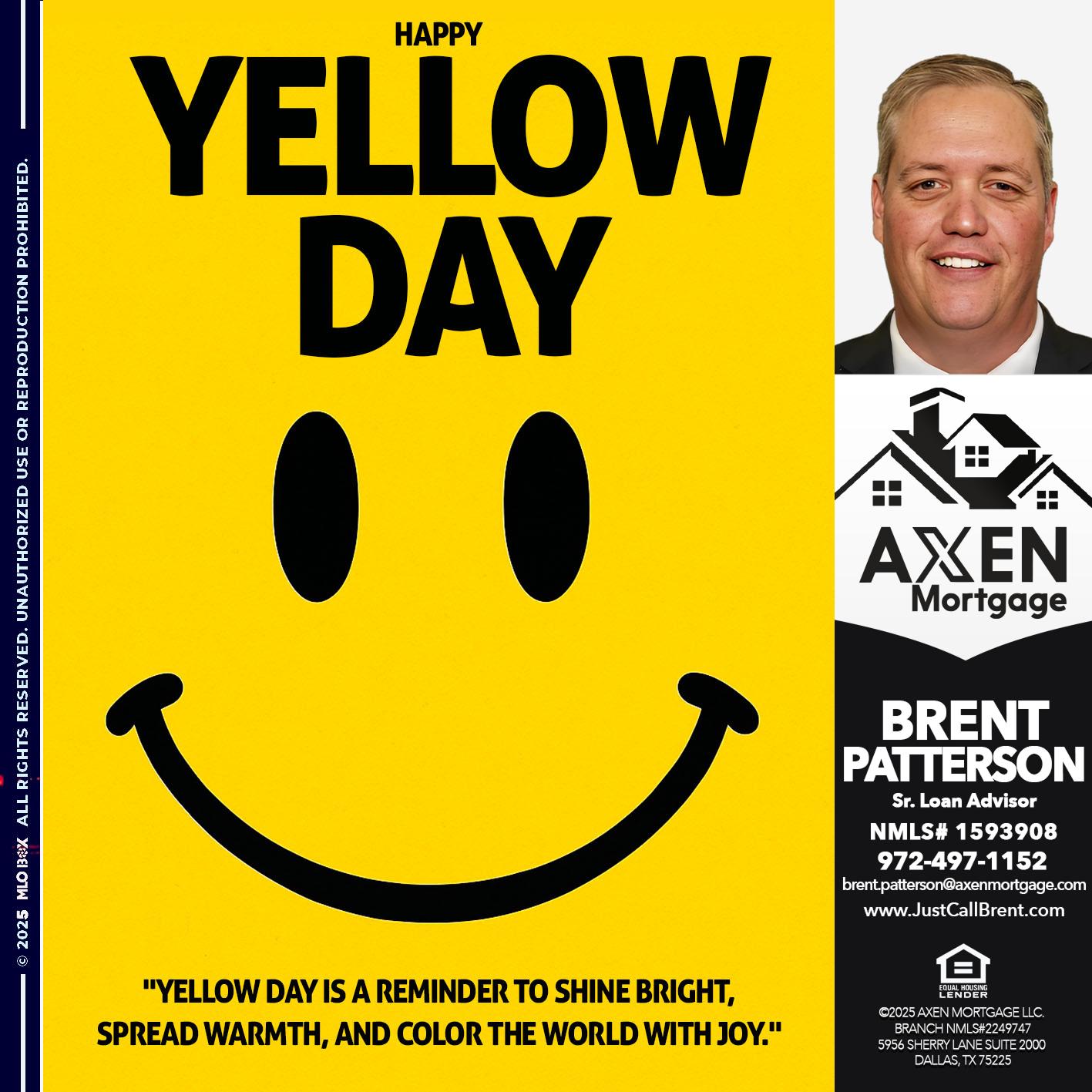 HAPPY YELLOW DAY - Brent Patterson -Loan Officer