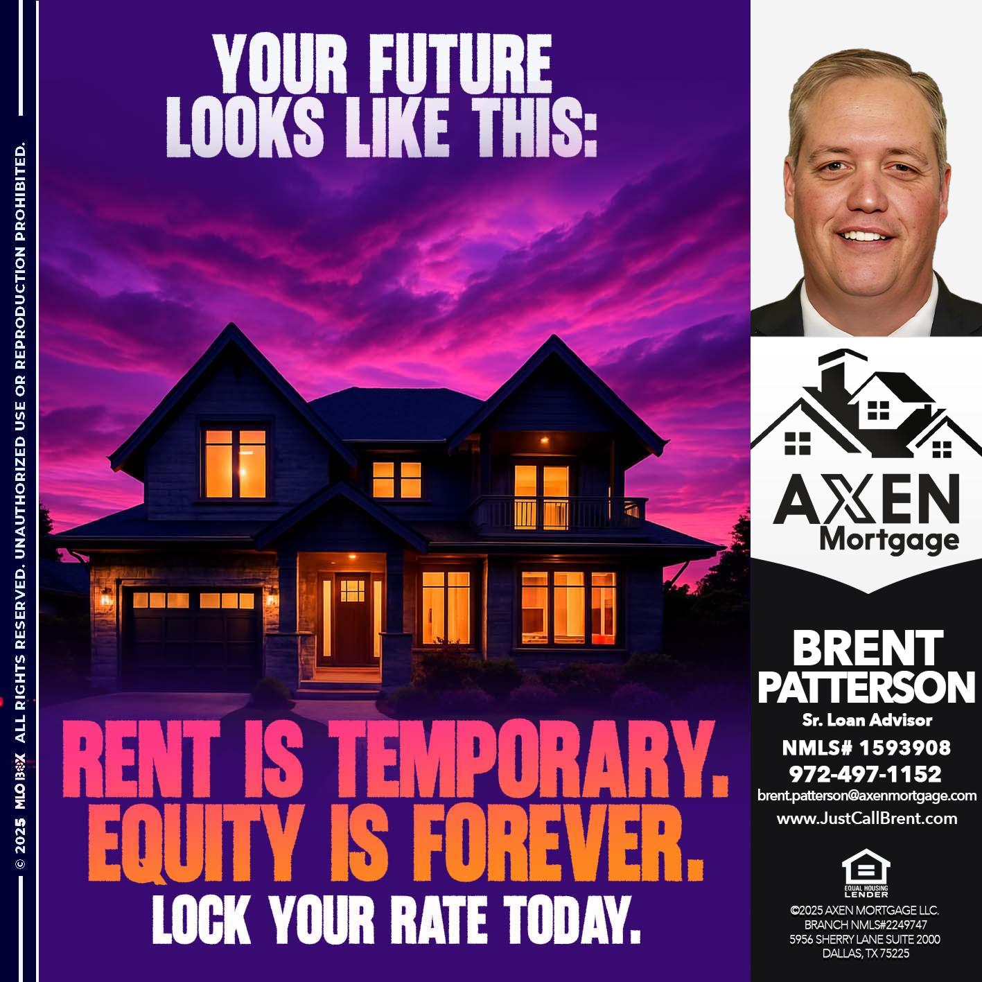 Rent is Temporary - Brent Patterson -Loan Officer