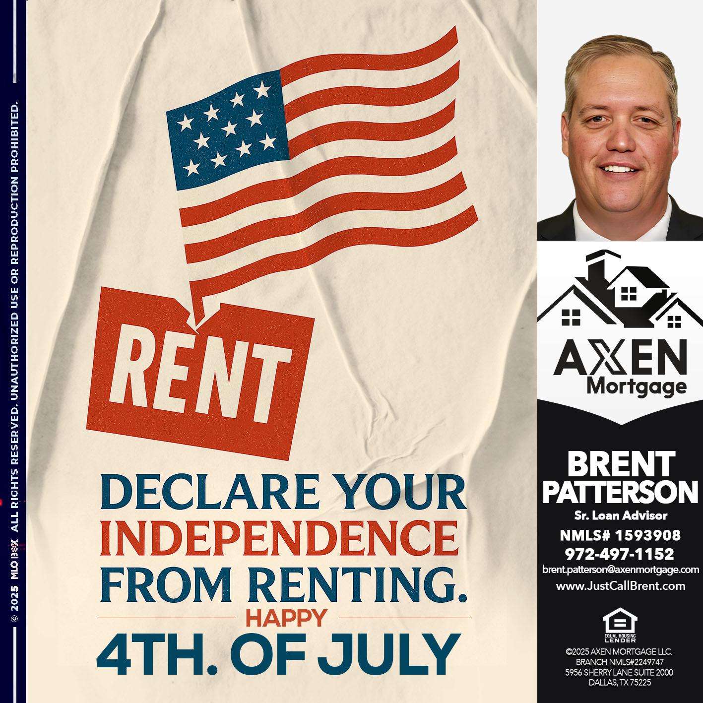 DECLARE YOUR INDEPENDENCE - Brent Patterson -Loan Officer