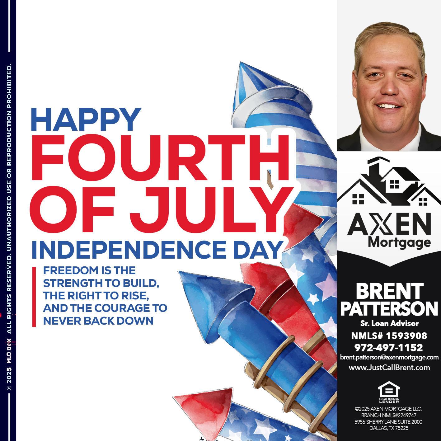 happy fourth of July - Brent Patterson -Loan Officer