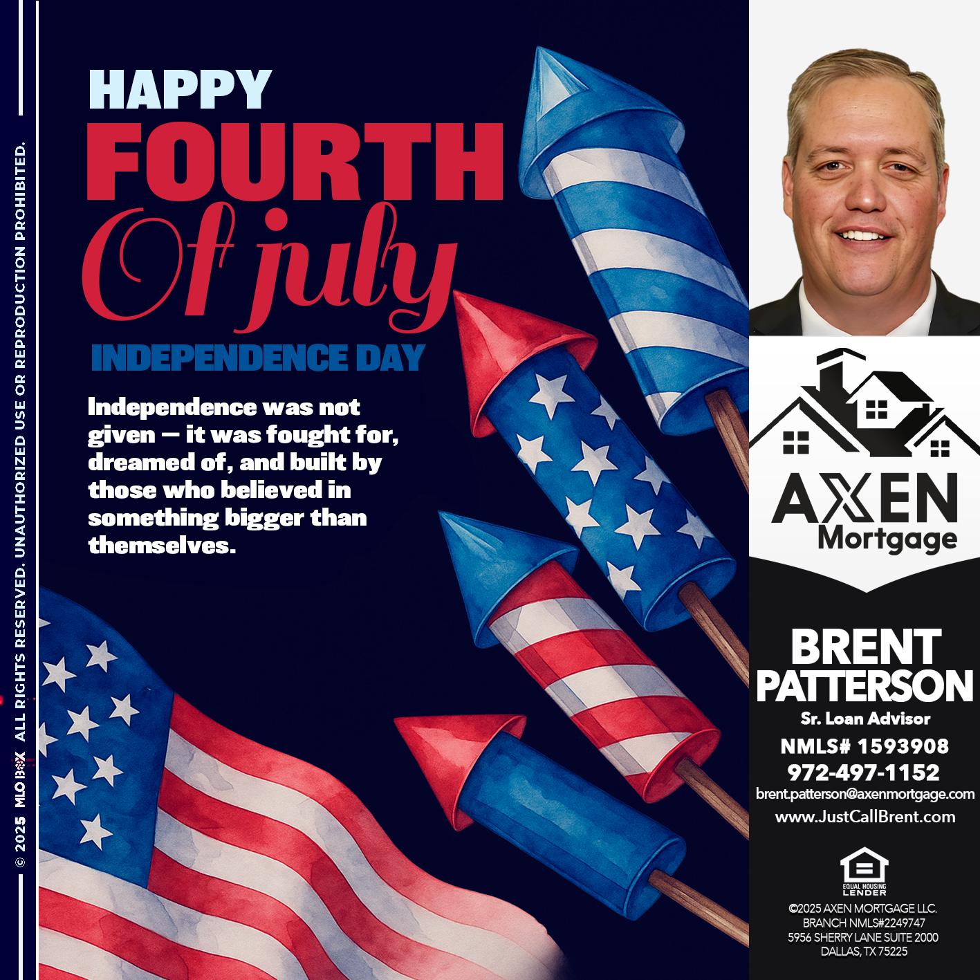 HAPPY FOURTH OF JULY - Brent Patterson -Loan Officer