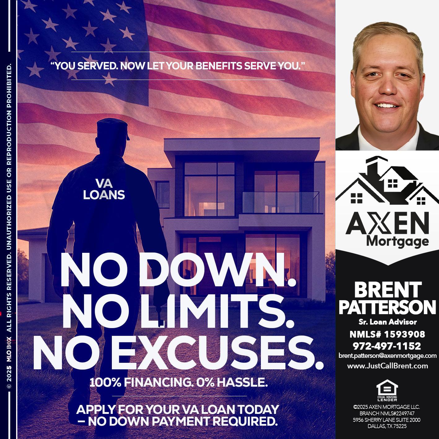 NO DOWN. NO LIMIT. - Brent Patterson -Loan Officer
