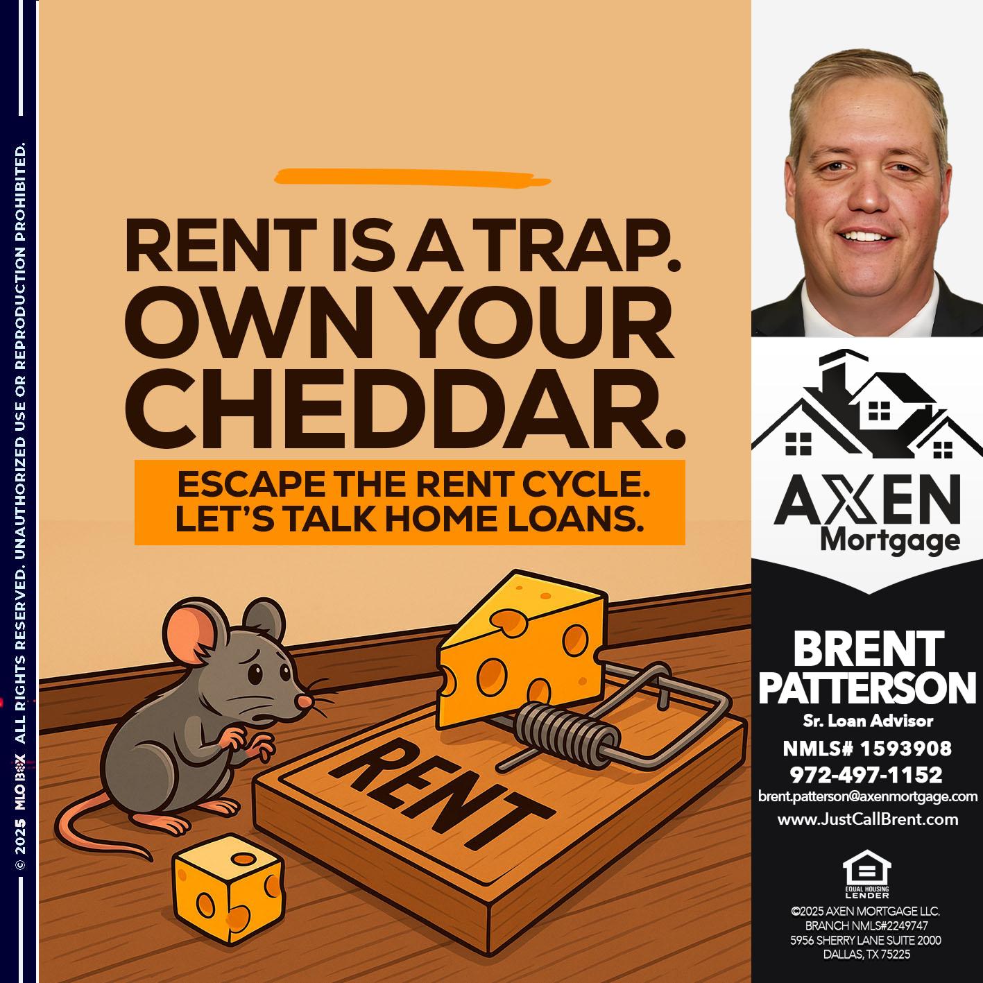 RENT IS A TRAP - Brent Patterson -Loan Officer