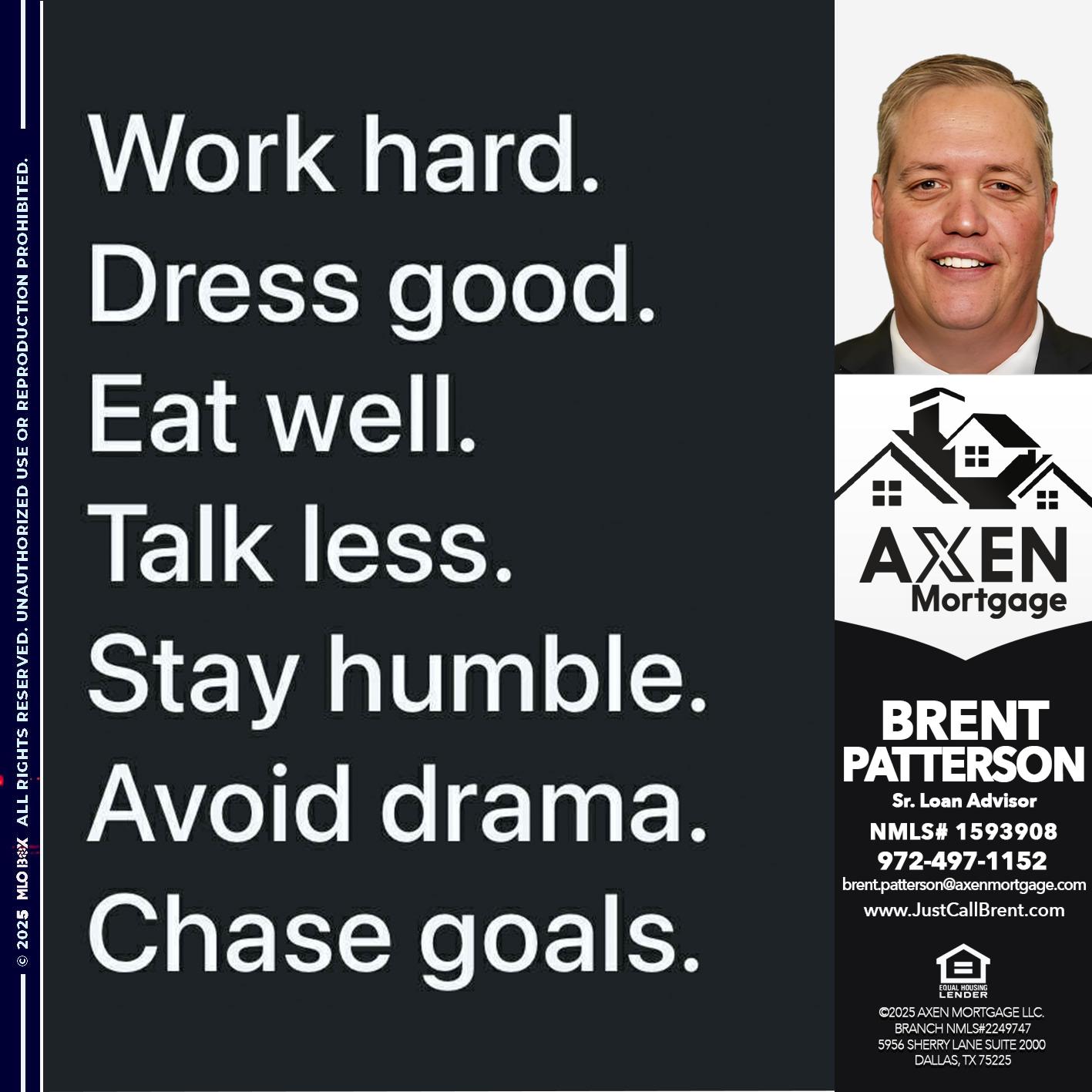 work hard - Brent Patterson -Loan Officer