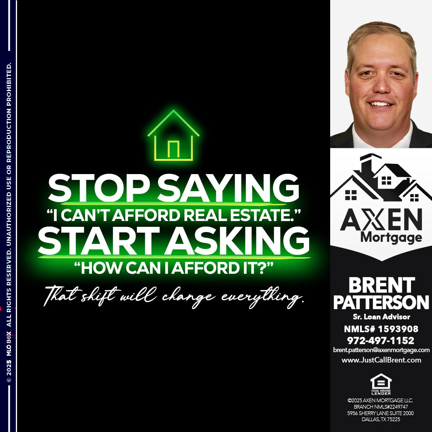STOP SAYING - Brent Patterson -Loan Officer