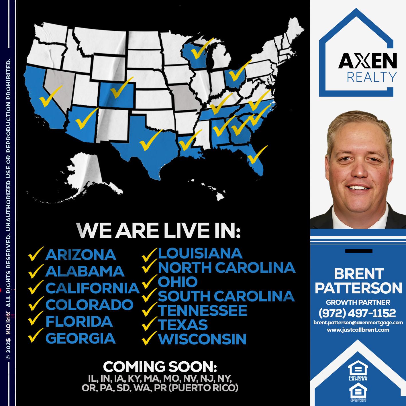 WE ARE LIVE IN: - Brent Patterson -Loan Officer