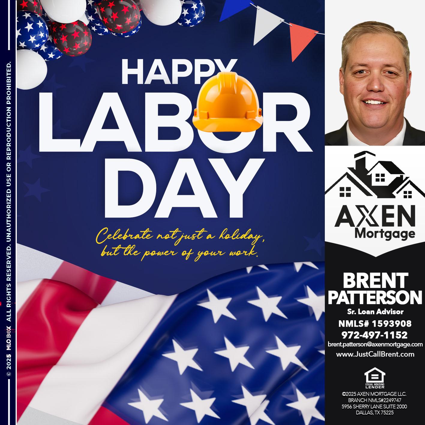 HAPPY LABOR DAY - Brent Patterson -Loan Officer