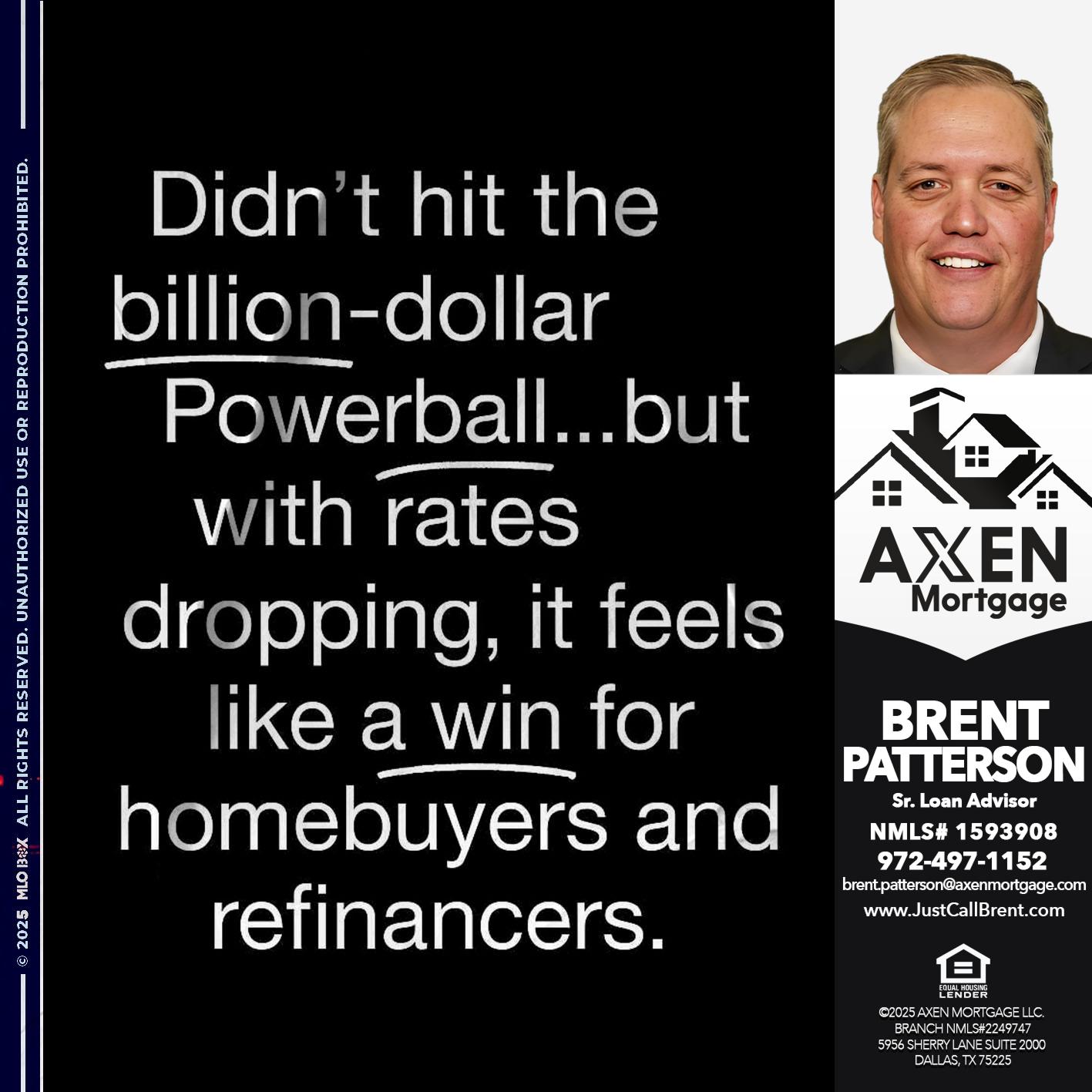 DIDNT HIT THE - Brent Patterson -Loan Officer