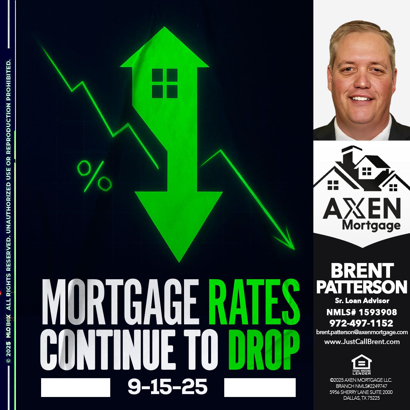 RATES DROP AGAIN - Brent Patterson -Loan Officer