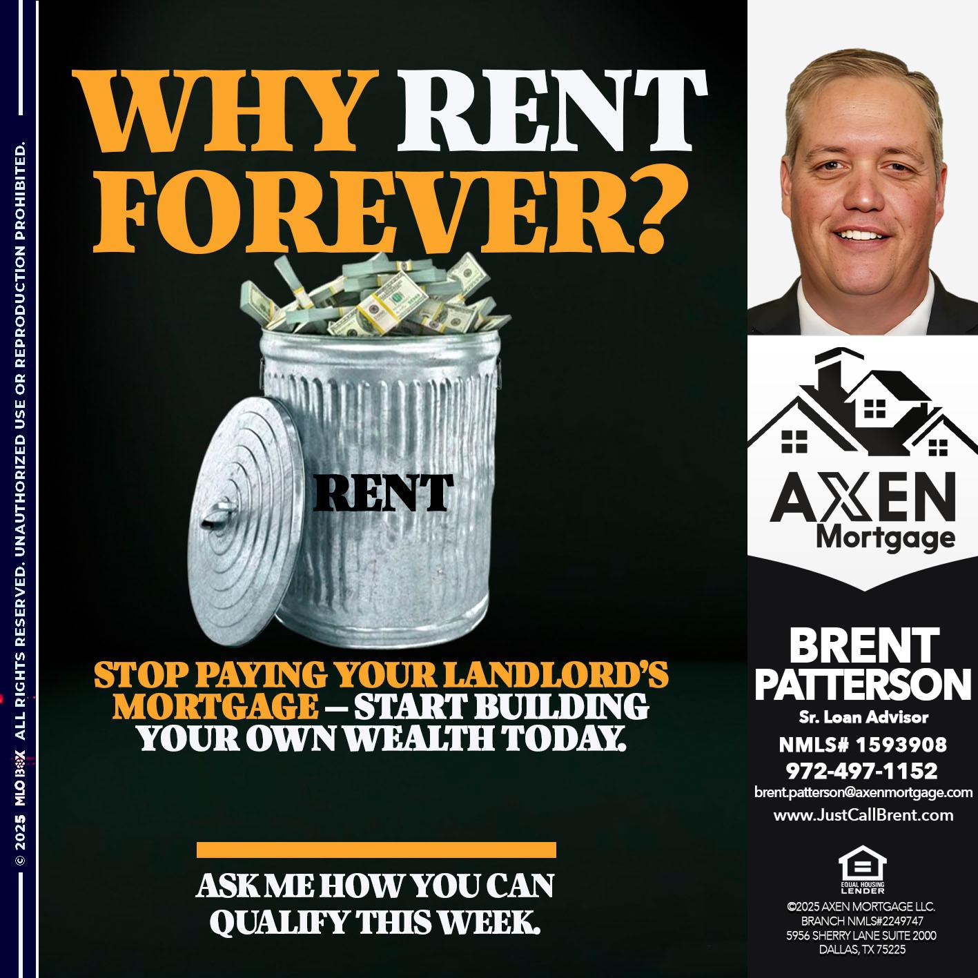why rent? - Brent Patterson -Loan Officer