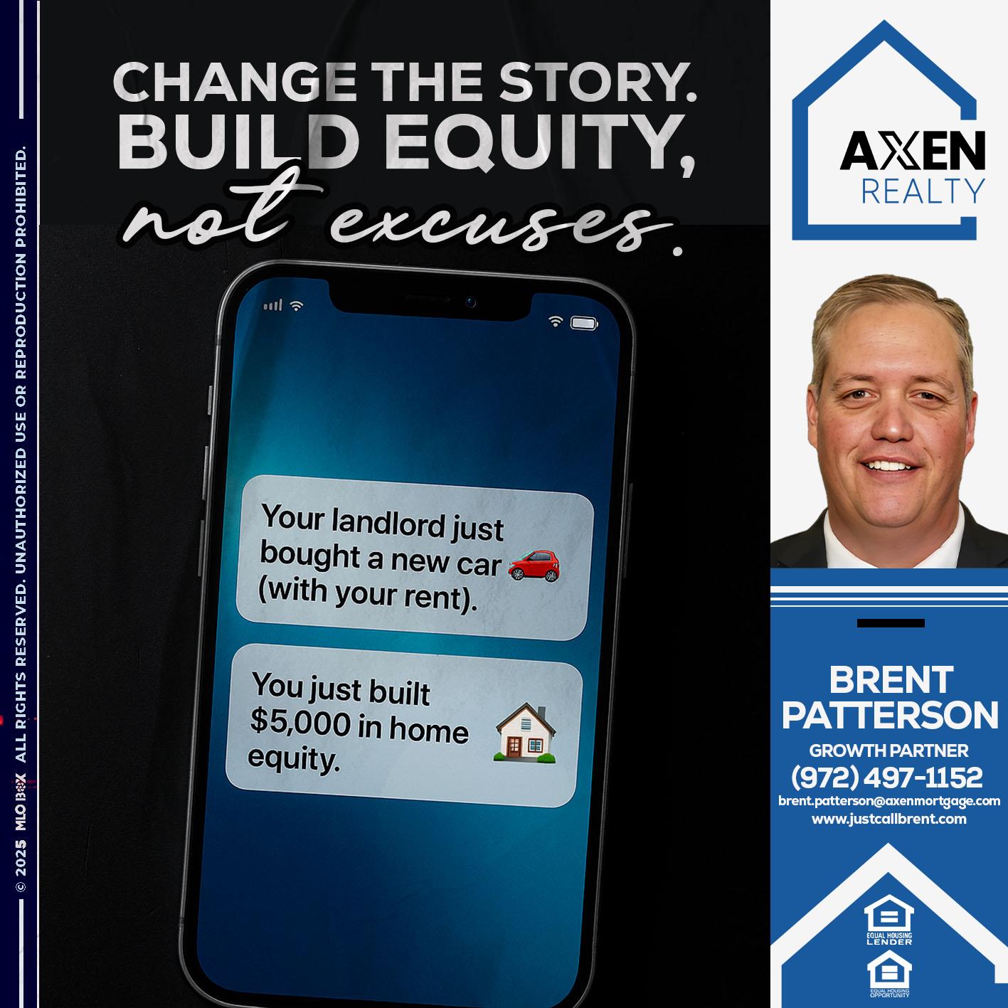 CHANGE THE HISTORY - Brent Patterson -Loan Officer