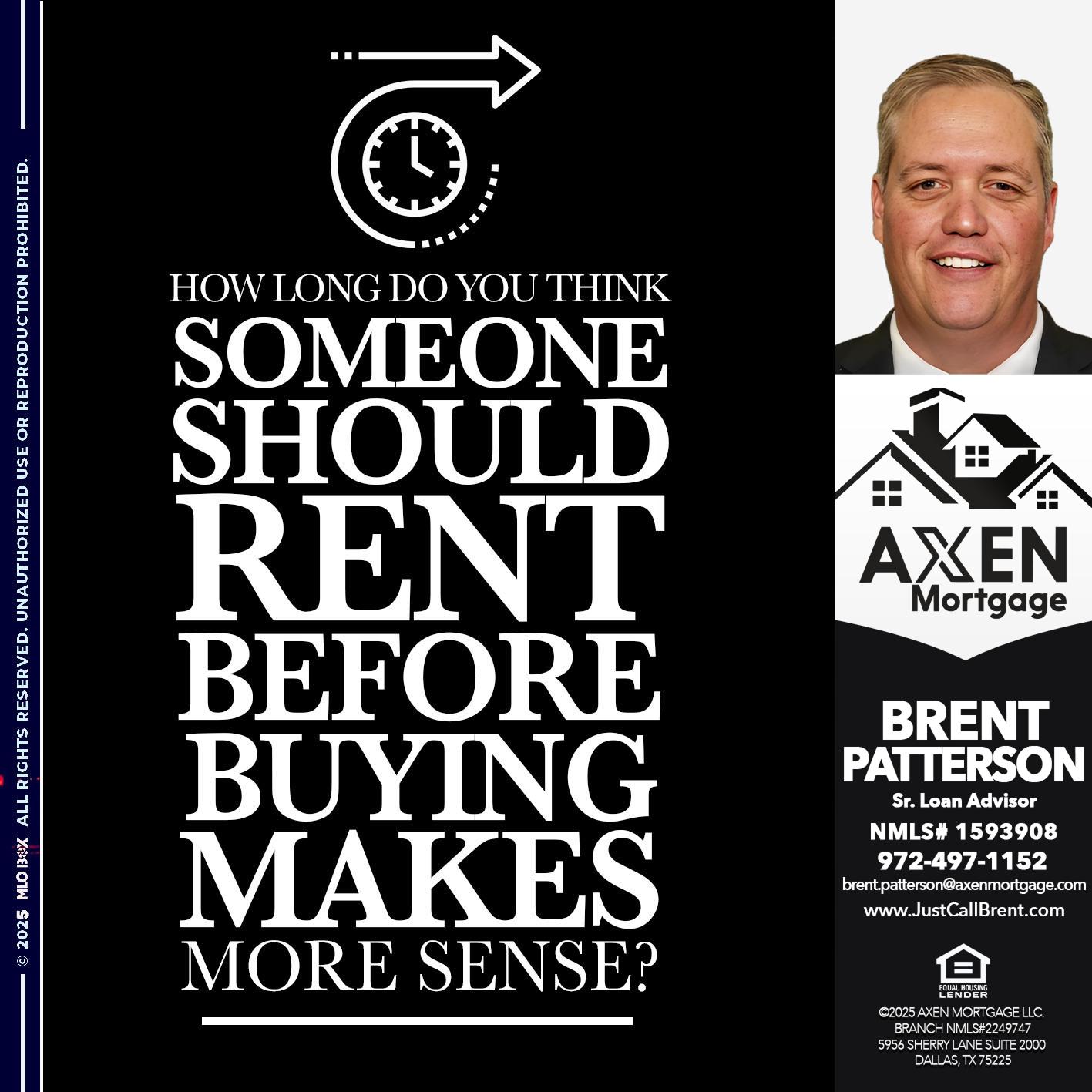 HOW LONG - Brent Patterson -Loan Officer