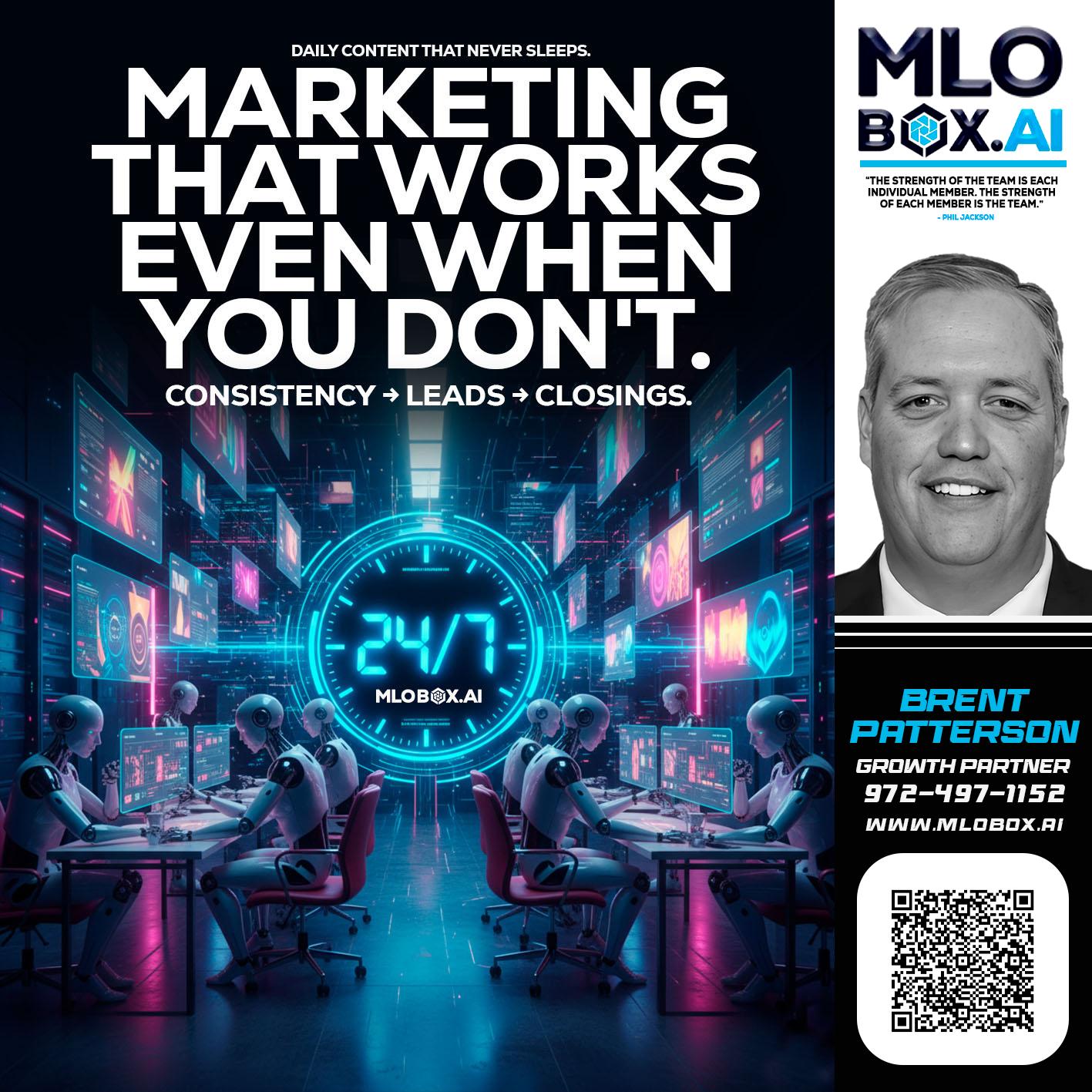 MARKETING THAT WORKS - Brent Patterson -Loan Officer