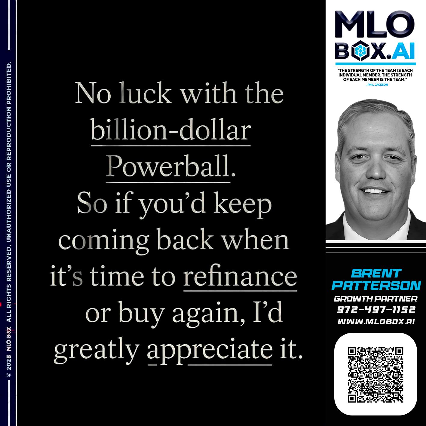 NO LUCK - Brent Patterson -Loan Officer