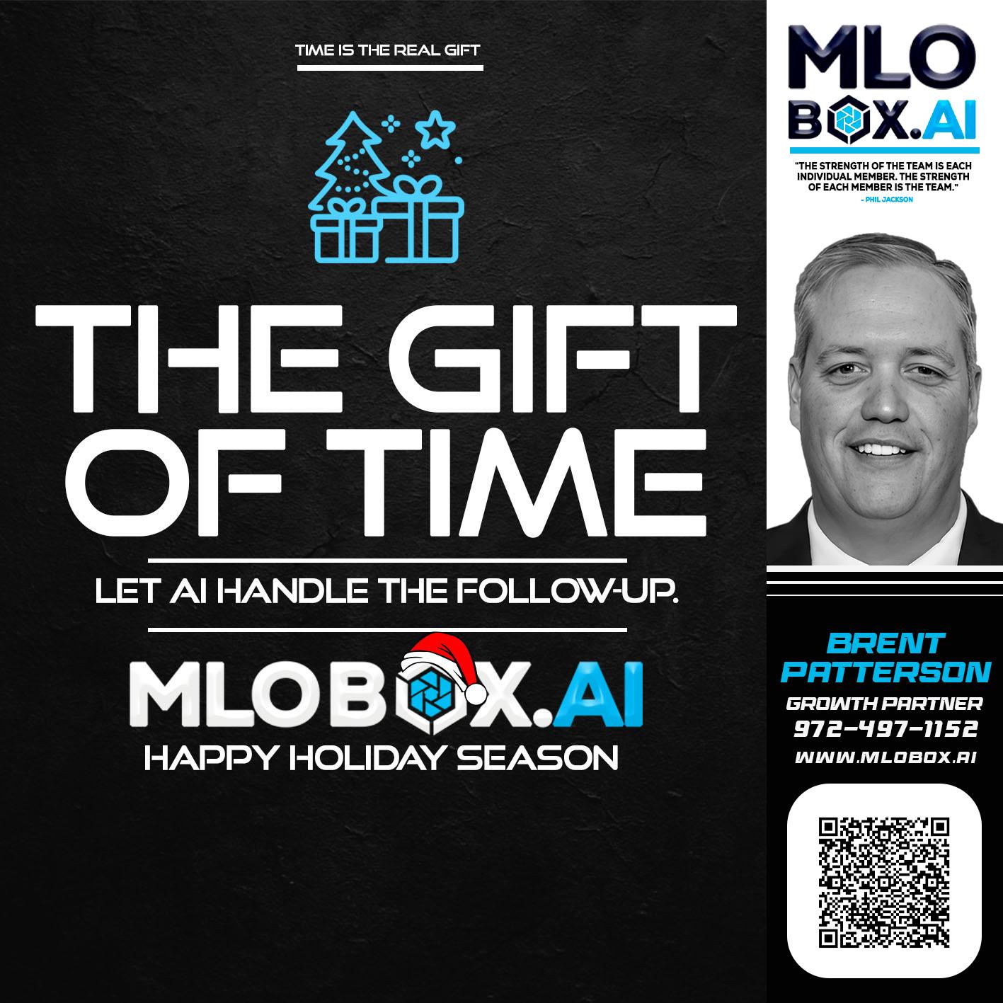 THE GIFT OF TIME - Brent Patterson -Loan Officer