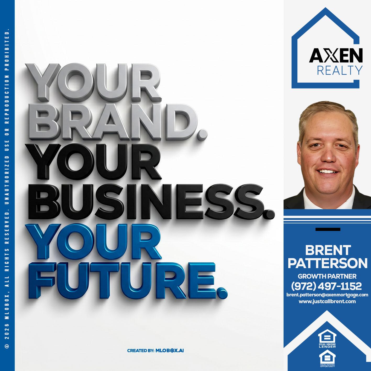 YOUR BRAND - Brent Patterson -Loan Officer